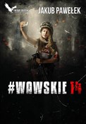 #Wawskie14... - Jakub Pawełek -  fremdsprachige bücher polnisch 