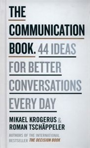 Obrazek The Communication Book 44 Ideas for Better Conversations Every Day