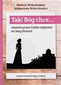Tak! Bóg c... - Magdalena Wołochowicz, Marioloa Wołochowicz -  polnische Bücher