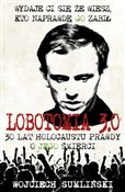 Zobacz : Lobotomia ... - Wojciech Sumliński