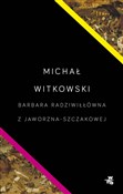 Polska książka : Barbara Ra... - Michał Witkowski