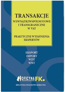 Bild von Transakcje wewnątrzwspólnotowe i transgraniczne w VAT praktyczne wyjaśnienia ekspertów