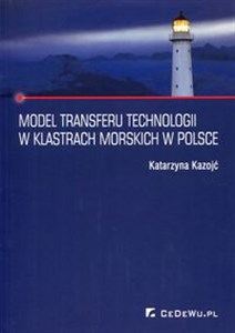 Obrazek Model transferu technologii w klastrach morskich w Polsce