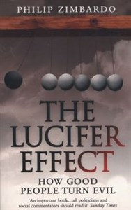 Obrazek The Lucifer Effect How Good People Turn Evil