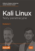 Kali Linux... - Gilberto Najera-Gutierrez, Juned Ahmed Ansari -  fremdsprachige bücher polnisch 