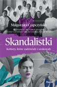 Polska książka : Skandalist... - Małgorzata Czapczyńska