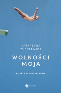 Obrazek Wolności moja Książka o poszukiwaniu