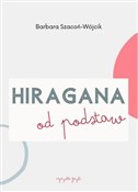 Polska książka : Hiragana o... - Barbara Szacoń-Wójcik