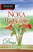 Książka : Droga do s... - Nora Roberts