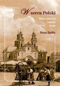 W sercu Po... - Rosa Bailly -  Książka z wysyłką do Niemiec 