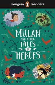 Obrazek Penguin Readers Level 2: Mulan and Other Tales of Heroes (ELT Graded Reader)