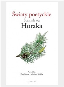 Obrazek Światy poetyckie Stanisława Horaka