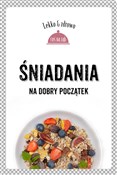Polnische buch : Śniadania ... - Marta Dobrowolska-Kierył, Justyna Mrowiec