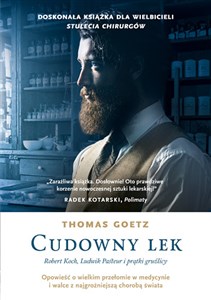 Bild von Cudowny lek Robert Koch, Ludwik Pasteur i prątki gruźlicy