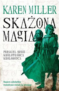 Obrazek Skażona magia Trylogia Królotwórca Królobójca