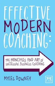 Obrazek DOWNEY, M: EFFECTIVE MODERN COACHING