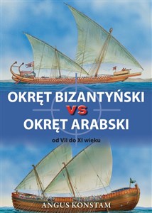 Obrazek Okręt bizantyński vs okręt arabski od VII do XI wieku