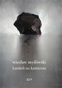 Kamień na ... - Wiesław Myśliwski -  Polnische Buchandlung 