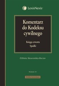 Obrazek Komentarz do kodeksu cywilnego Księga czwarta Spadki