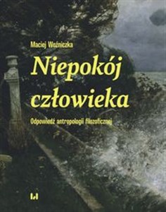 Bild von Niepokój człowieka Odpowiedź antropologii filozoficznej