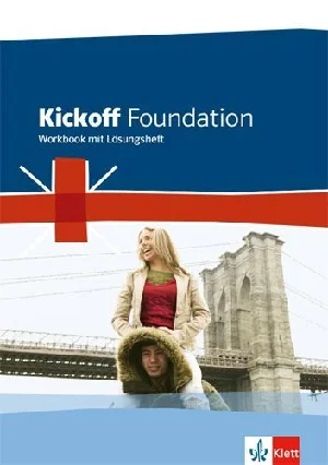 Obrazek KICKOFF FOUNDATION. ENGL. Z. HAUPTSCHULABSCHL./WORKBOOK