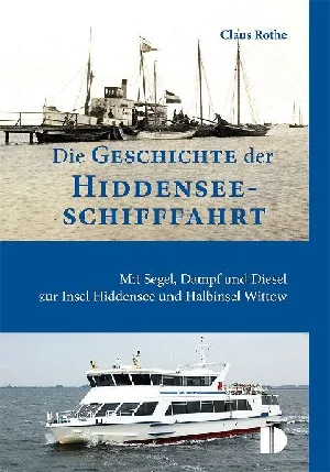 Obrazek ROTHE, C: GESCHICHTE DER HIDDENSEESCHIFFFAHRT