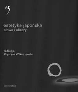 Obrazek Estetyka japońska Słowa i obrazy. Antologia (t. 2)