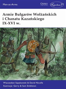 Obrazek Armie Bułgarów Wołżańskich i Chanatu Kazańskiego IX-XVI w.