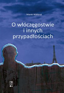 Bild von O włóczęgostwie i innych przypadłościach