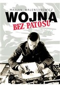 Polnische buch : Wojna bez ... - Marian Walentynowicz