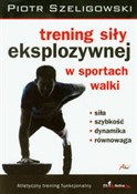 Książka : Trening si... - Piotr Szeligowski