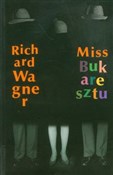 Miss Bukar... - Richard Wagner -  Polnische Buchandlung 