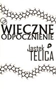 Zobacz : Wieczne od... - Jastek Telica