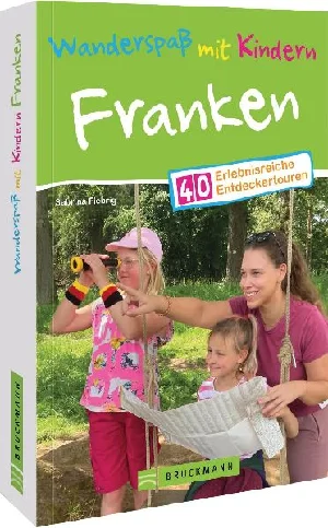 Bild von FIEBRIG, S: WANDERSPAß MIT KINDERN FRANKEN