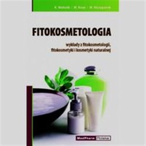 Bild von Fitokosmetologia wykłady z fitokosmetologii fitokosmetyki i kosmetyki naturalnej