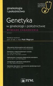 Bild von Genetyka w ginekologii i położnictwie W gabinecie lekarza specjalisty Wybrane zagadnienia