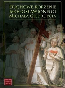 Bild von Duchowe korzenie błogosławionego Michała Giedroycia