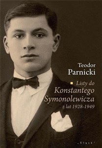 Obrazek Listy do Konstantego Symonolewicza z lat 1928-1949