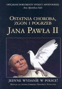 Bild von Ostatnia choroba zgon i pogrzeb Jana Pawła II