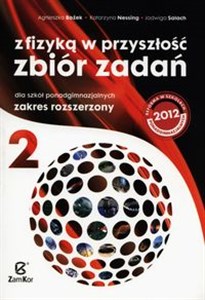 Obrazek Z fizyką w przyszłość Zbiór zadań Część 2 Zakres rozszerzony szkoła ponadgimnazjalna