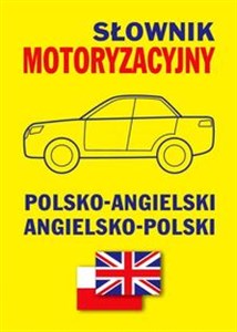 Obrazek Słownik motoryzacyjny polsko-angielski angielsko-polski