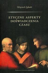 Obrazek Etyczne aspekty doświadczenia czasu