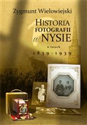 Polska książka : Historia f... - Zygmunt Wielowiejski