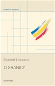 Książka : O granicy - Gabriel Liiceanu
