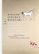 Zobacz : O koniach ... - Wacław Seweryn Rzewuski