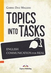 Bild von Topics Into Tasks: English Communication For Real