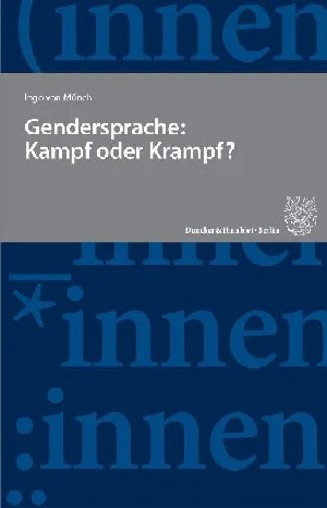 Obrazek MÜNCH, I: GENDERSPRACHE: KAMPF ODER KRAMPF?