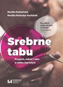 Bild von Srebrne tabu Przyjaźń, miłość i seks w wieku dojrzałym