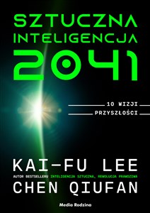 Obrazek Sztuczna inteligencja 2041 10 wizji przyszłości