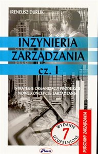 Obrazek Inżynieria zarządzania część 1 Strategie organizacji produkcji. Nowe koncepcje zarządzania.